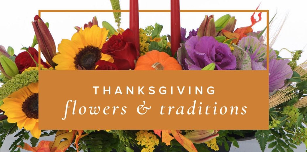 Lifestyle-ThanksgivingFlowersTradition-blog